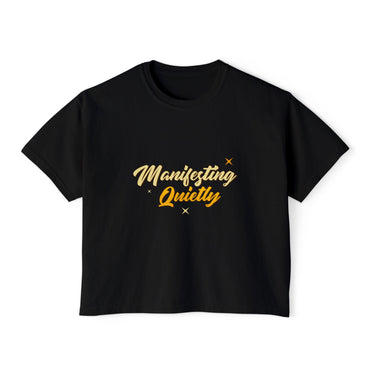 Manifesting Quietly Boxy Tee — Women’s Spiritual Affirmation Shirt